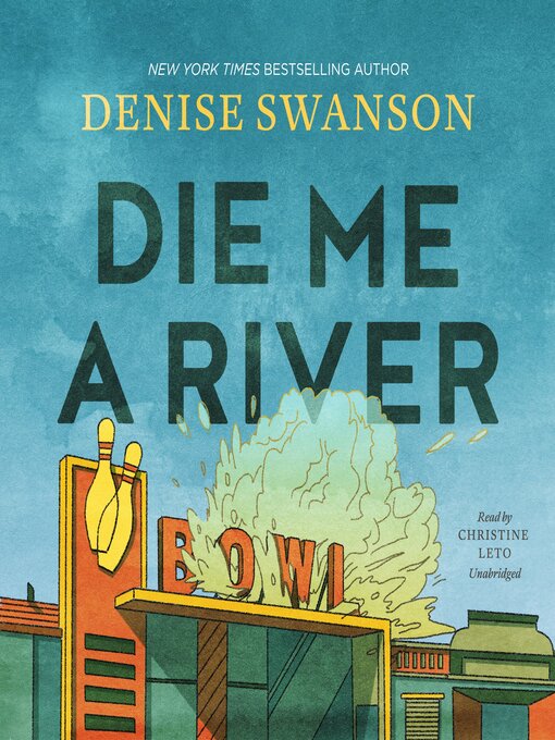 Title details for Die Me a River by Denise Swanson - Available